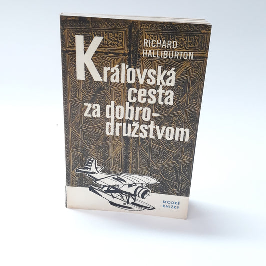 Kráľovská cesta za dobrodružstvom