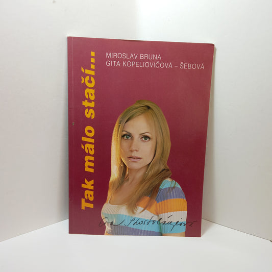 Tak málo stačí...