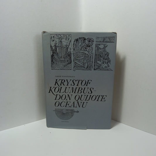 Kryštof Kolumbus - Don Quijote oceánu