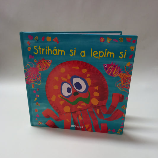 Strihám si a lepím si