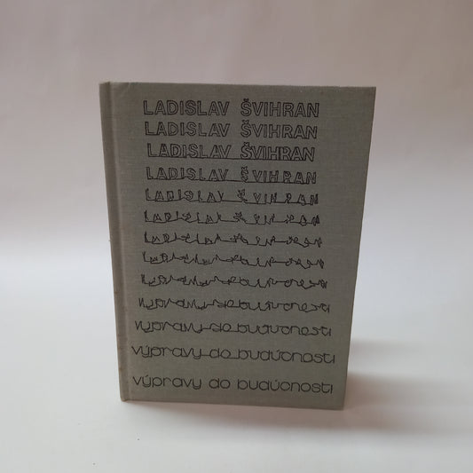 Výpravy do budúcnosti