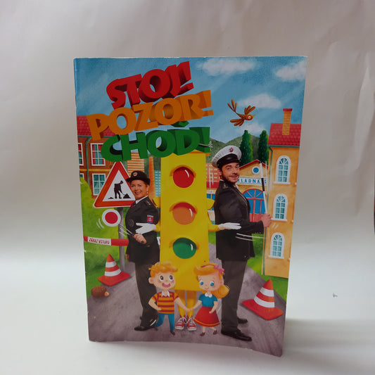 Stoj! Pozor! Choď!