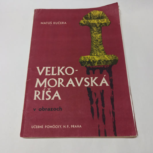 Veľkomoravská ríša v obrazoch