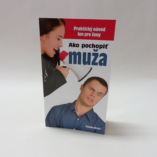 Ako pochopiť muža