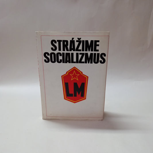 Strážime socializmus