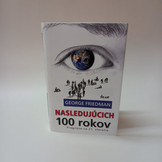 Nasledujúcich 100 rokov
