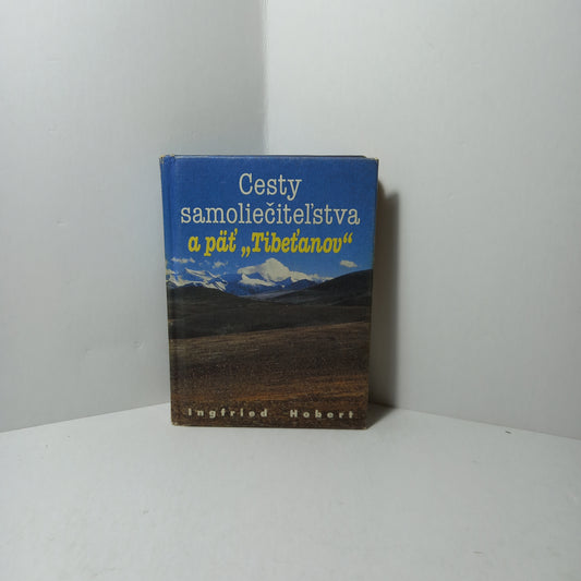 Cesty samoliečiteľstva a päť "Tibeťanov"