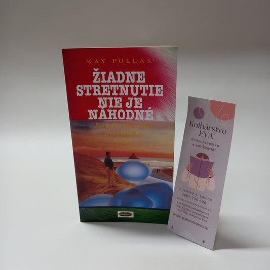 Žiadne stretnutie nie je náhodné