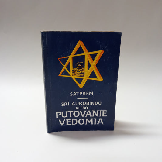 Šrí aurobindo alebo putovanie vedomia