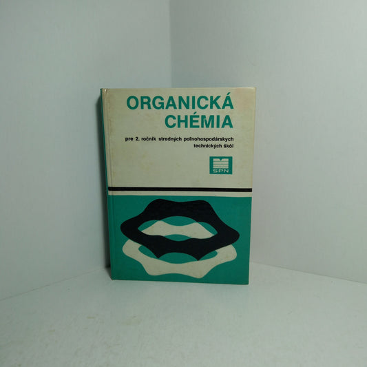 Organická chémia pre 2. ročník SPTŠ