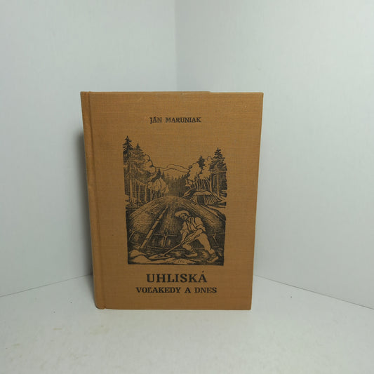 Uhliská voľakedy a dnes