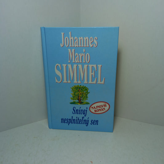 Snívaj nesplniteľný sen