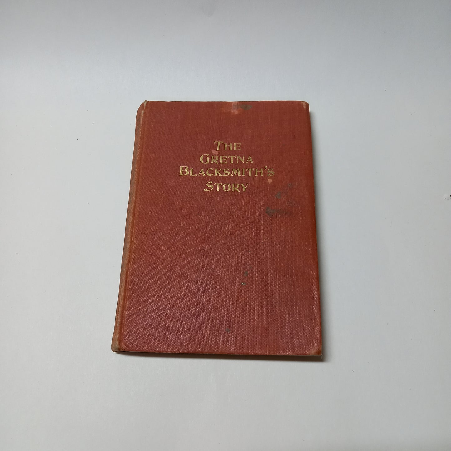 The Gretna Blacksmith's story