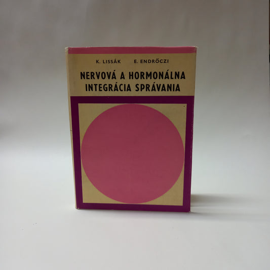 Nervová a hormonálna integrácia správania