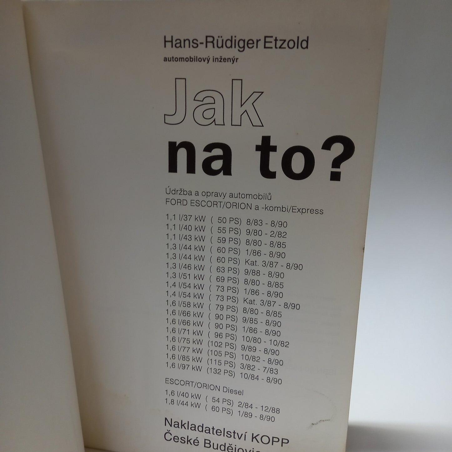 Jak na to? Údržba a opravy automobilů Ford Escort/Orion a kombi/Express