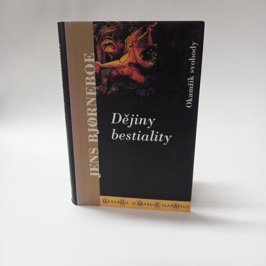 Dějiny bestiality - Okamžik svobody