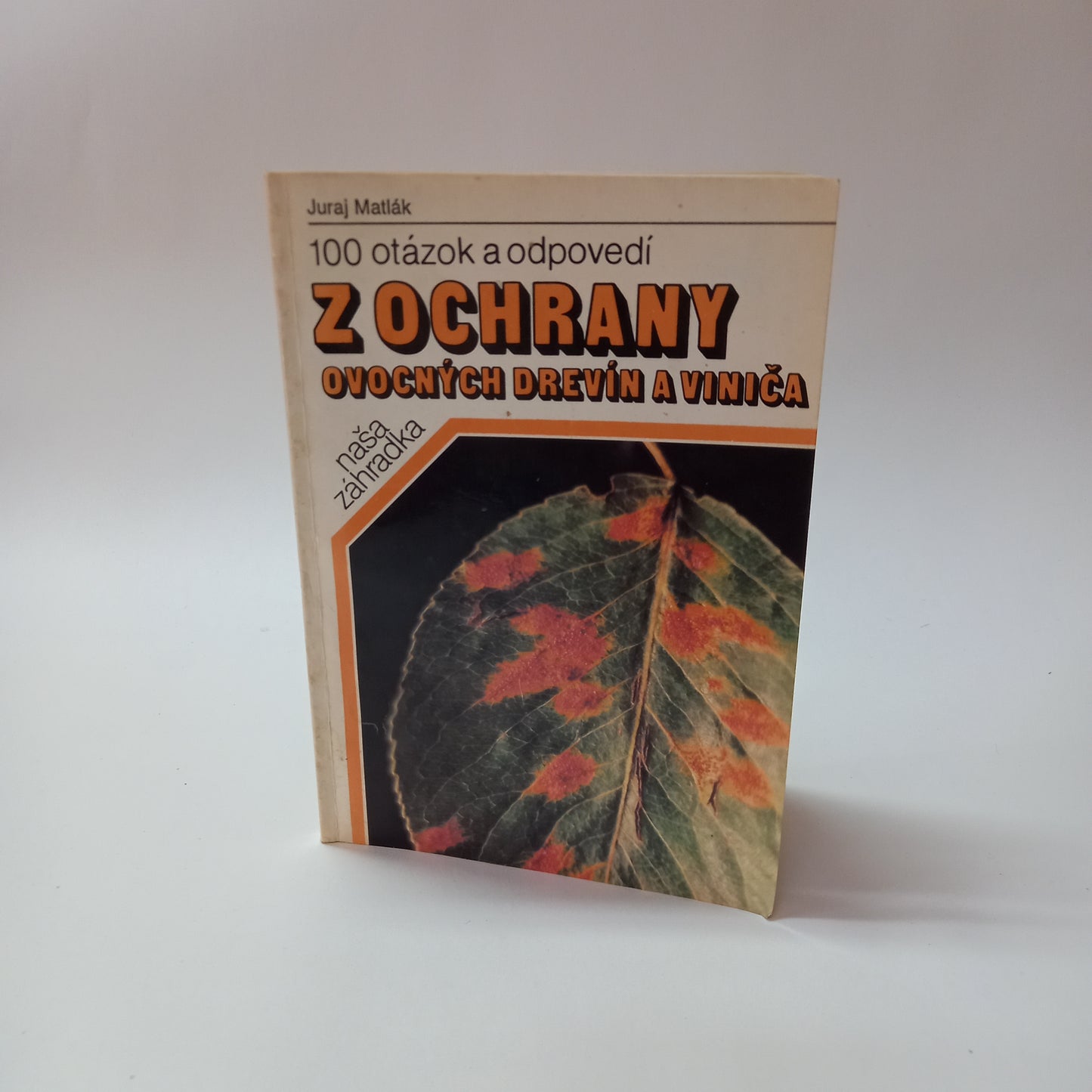 100 otázok a odpovedí z ochrany ovocných drevín a viniča