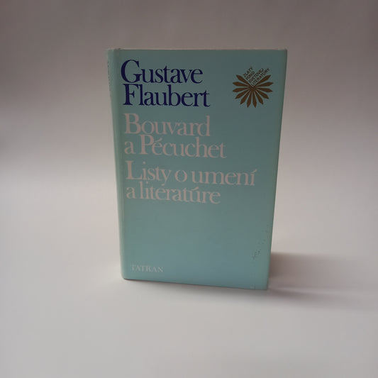 Bouvard a Pécuchet - Listy o umení a literatúre