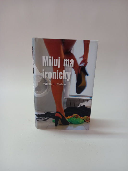 Miluj ma ironicky