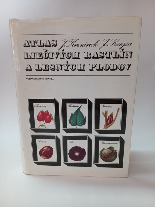 Atlas liečivých rastlín a lesných plodov