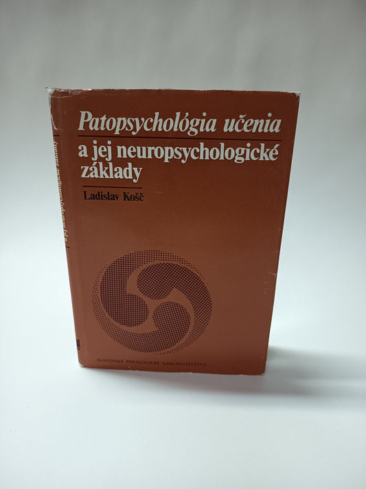 Patopsychológia učenia a jej neuropsychologické základy