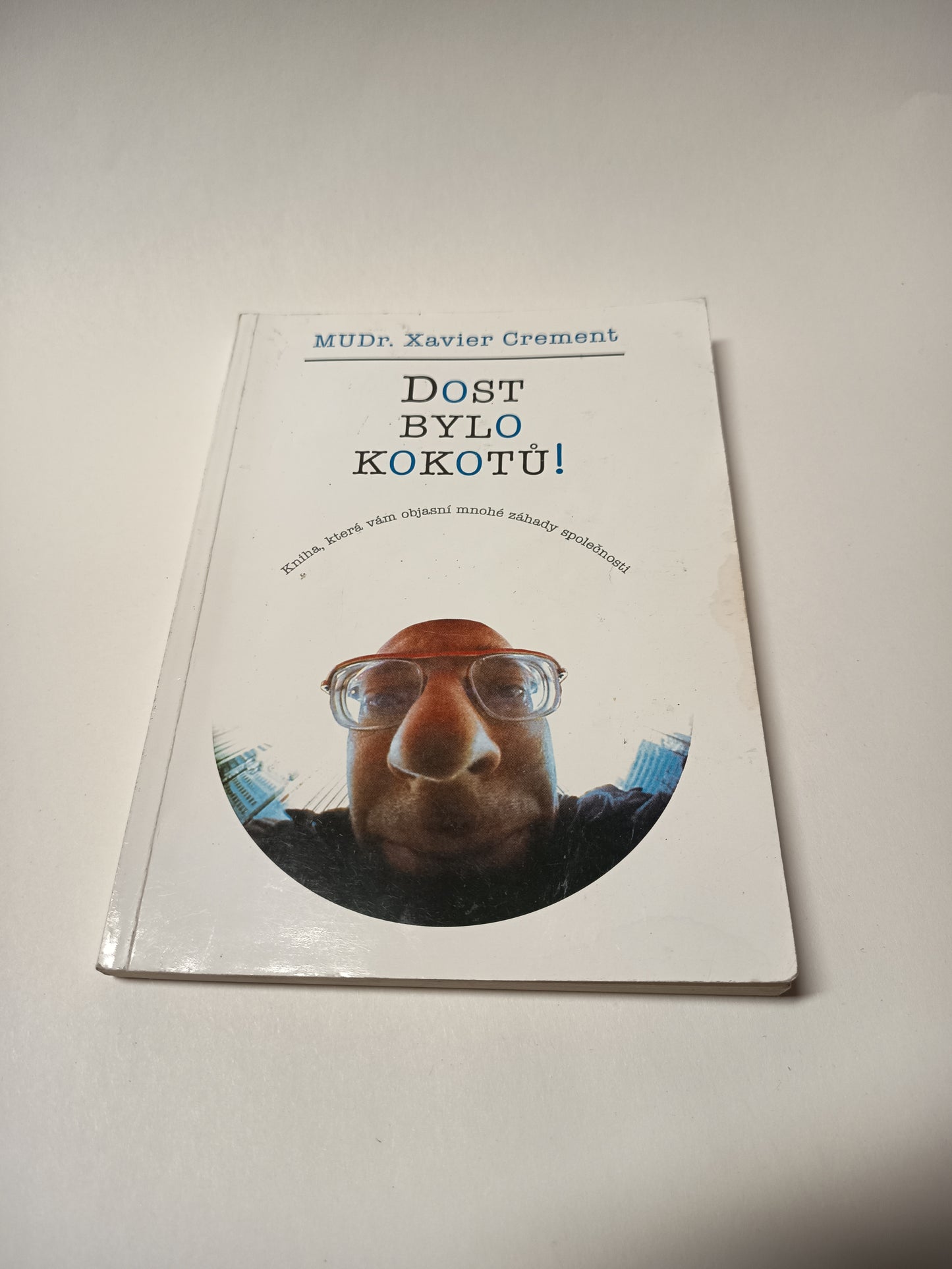 Dost bylo kokotů!