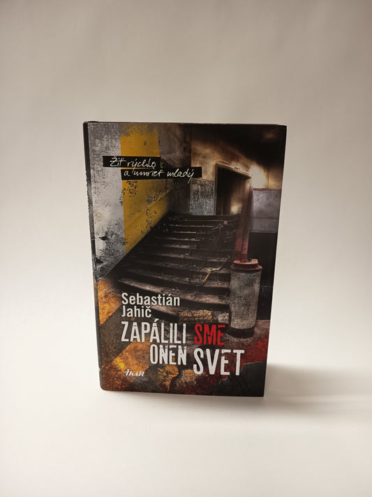 Zapálili sme onen svet