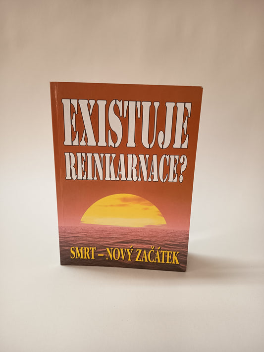 Existuje reinkarnace?