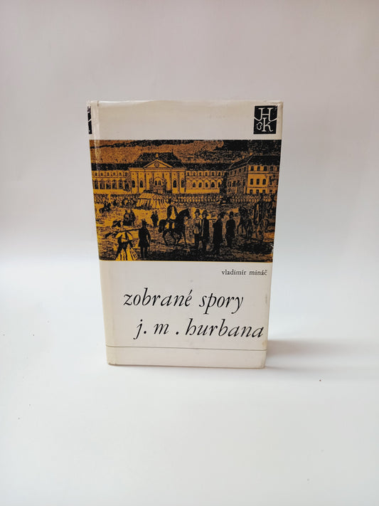 Zobrané spory J. M. Hurbana