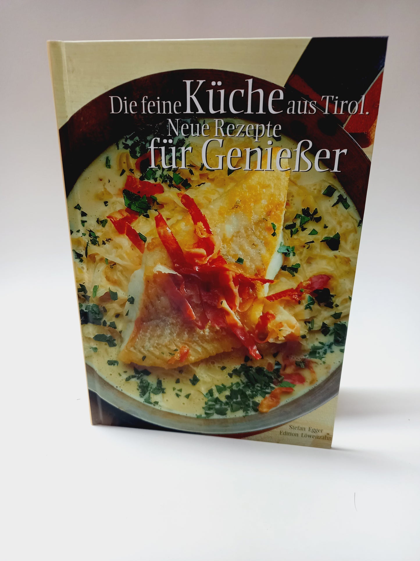 Die feine Küche aus Tirol