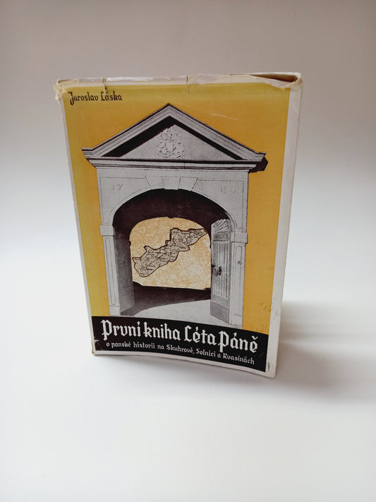 První kniha Léta páně              o panské historii na Skuhrově, Solnici a Kvasinách