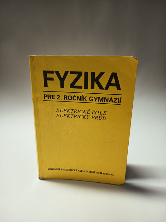 Fyzika pre 2.ročník gymnázií
