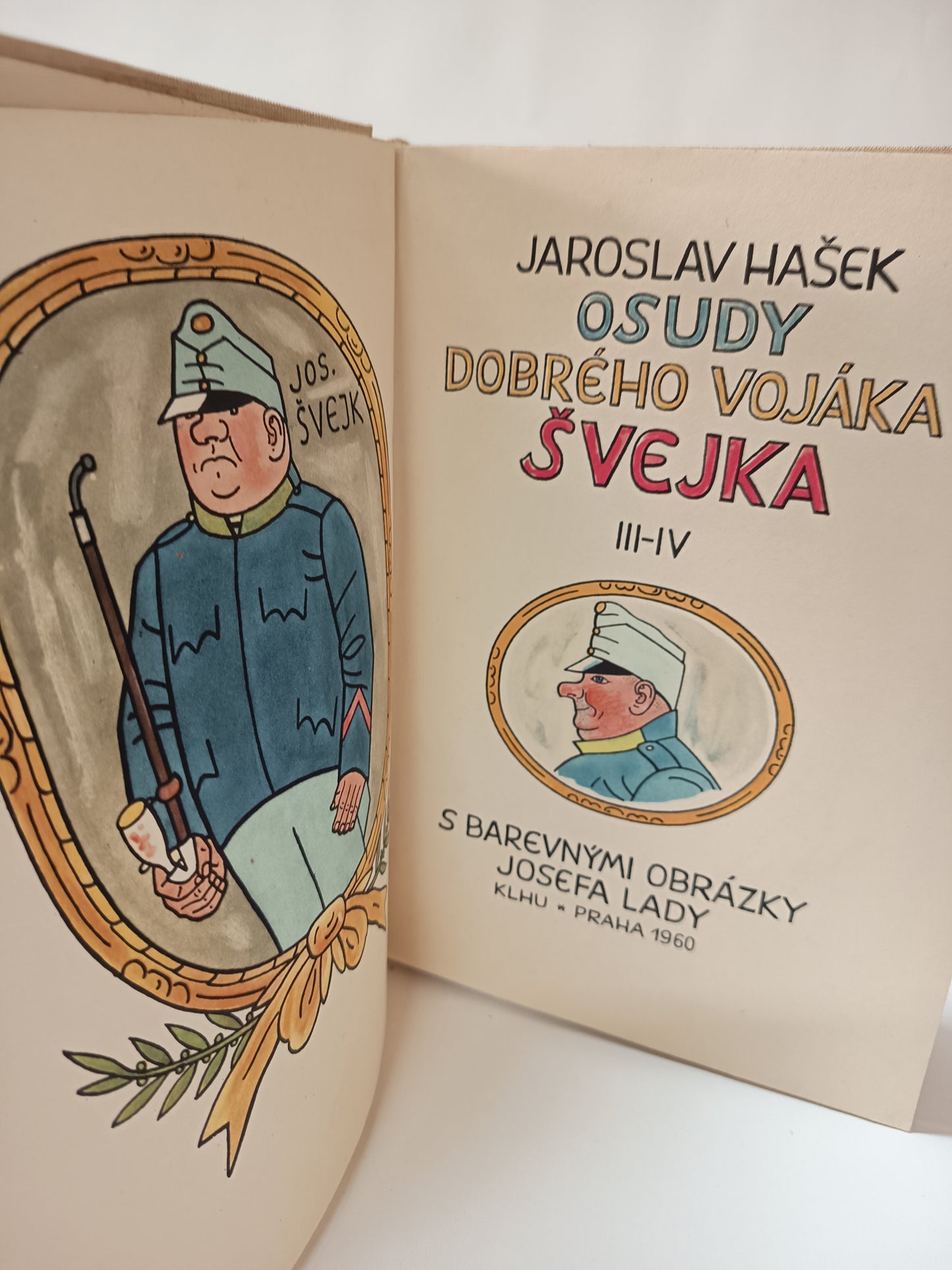 Osudy dobrého vojáka Švejka III-IV