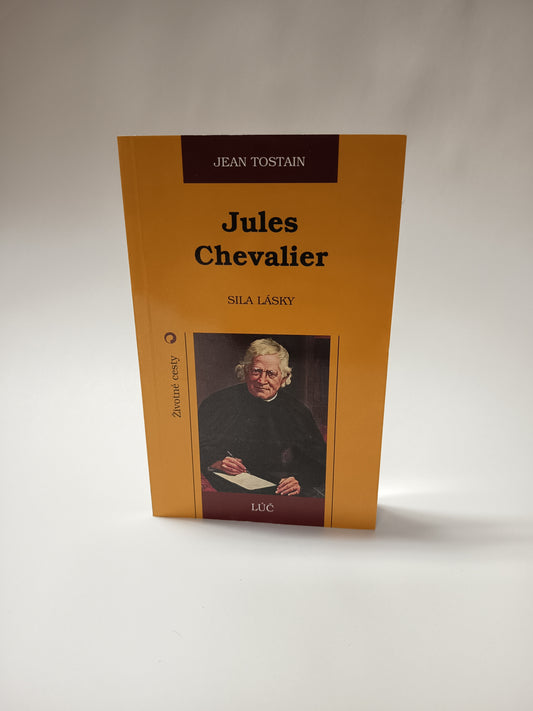 Jules Chevalier Sila lásky