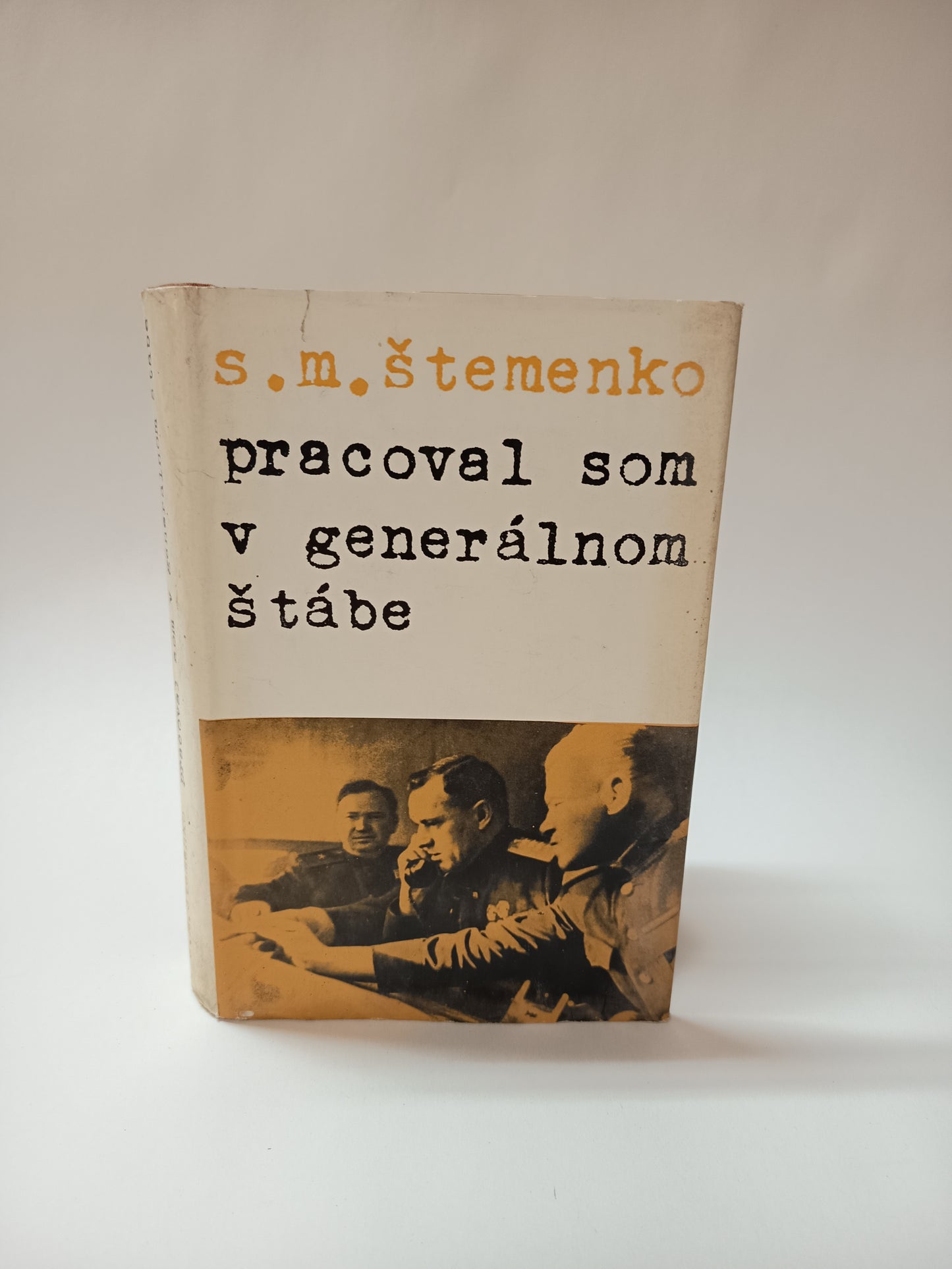 Pracoval som v generálnom štábe