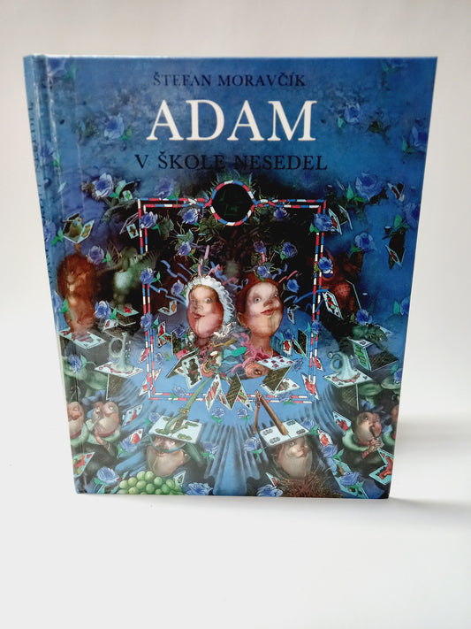 Adam v škole nesedel
