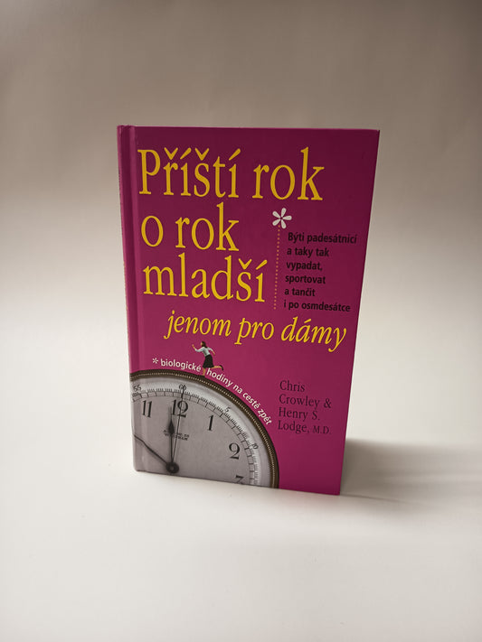 Příští rok o rok mladší