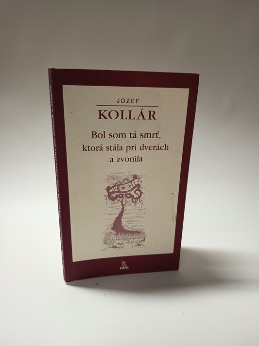 Bol som tá smrť, ktorá stála pri dverách a zvonila