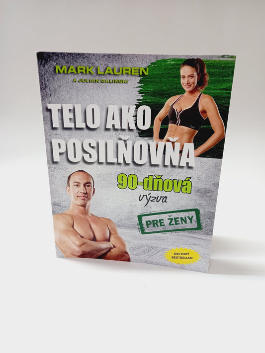 Telo ako posilňovňa - 90-dňová výzva pre ženy