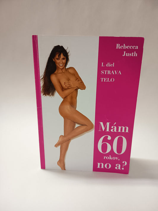 Mám 60 rokov, no a?