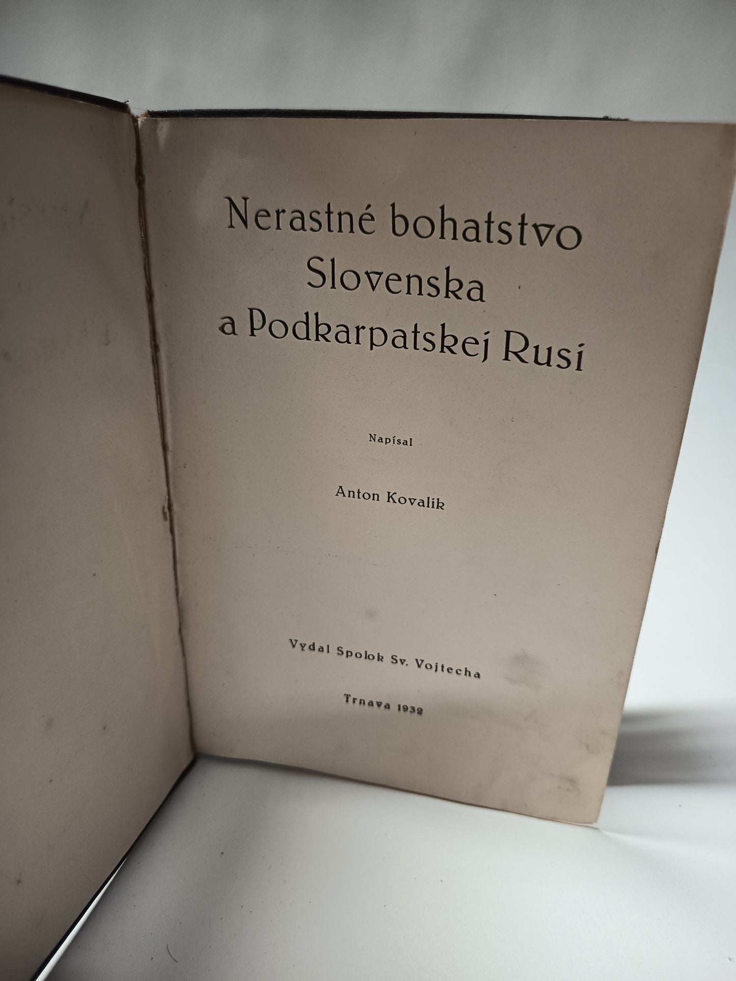 Nerastné bohatstvo Slovenska a Podkarpatskej Rusi