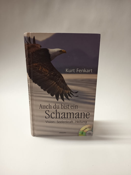 Auch du bist ein Schamane