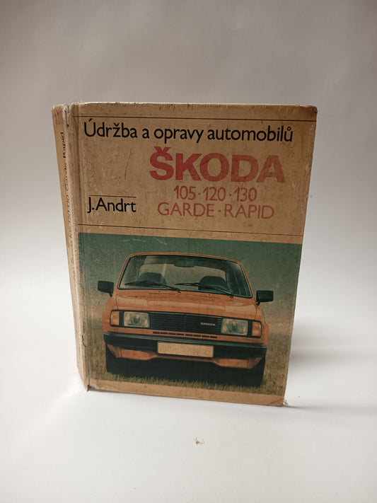 Údržba a opravy automobilů Škoda 105-120-130-Garde-Rapid