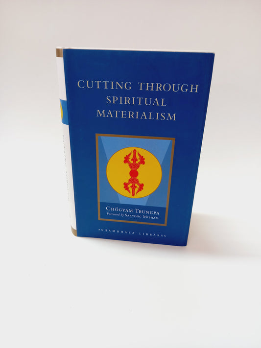 Cutting Through Spiritual Materialism