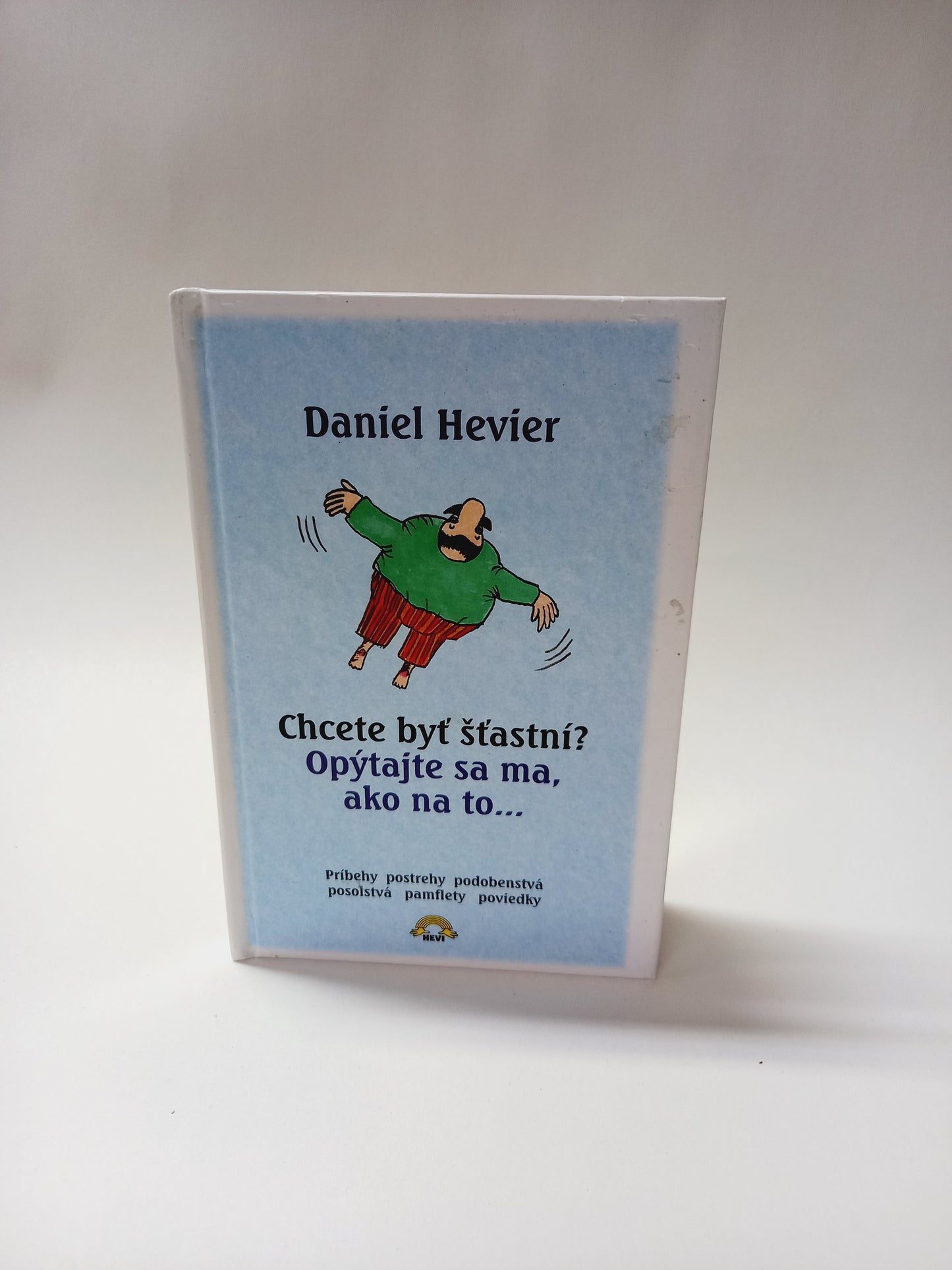 Chcete byť šťastní? Opýtajte sa ma, ako na to...