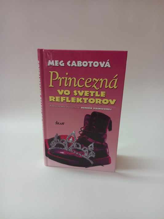 Princezná vo svetle reflektorov