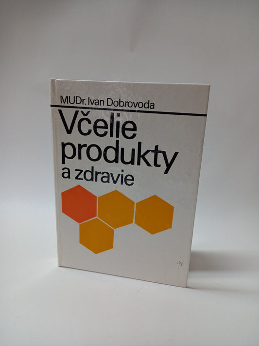 Včelie produkty a zdravie