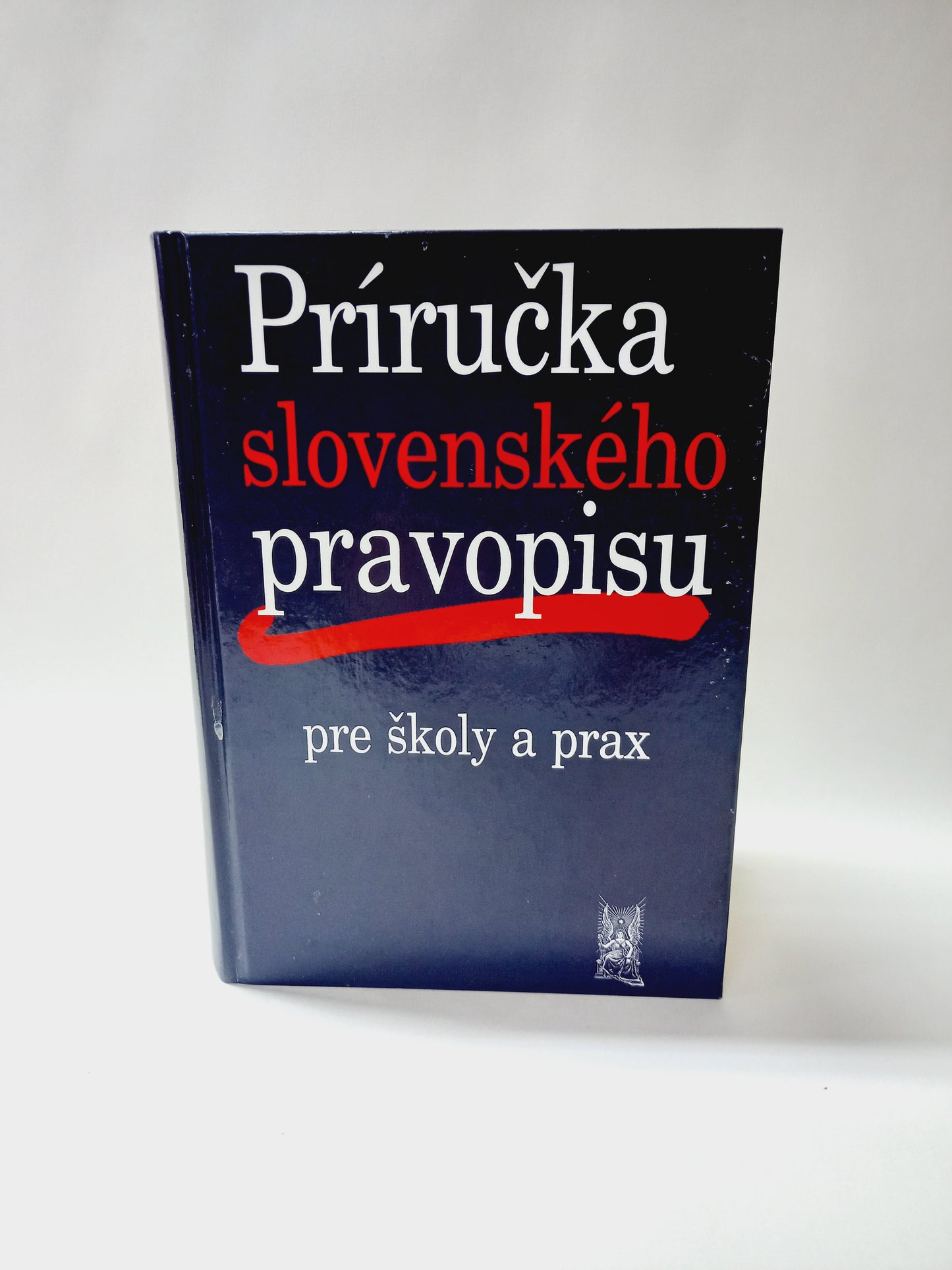 Príručka slovenského pravopisu pre školy a prax