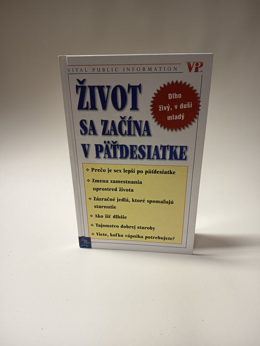 Život sa začína v päťdesiatke