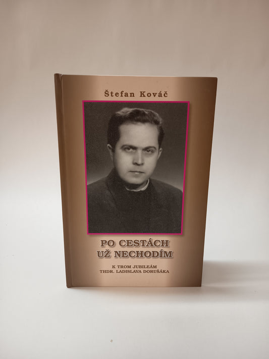 Po cestách už nechodím